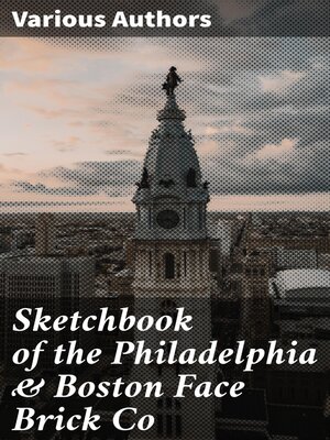 cover image of Sketchbook of the Philadelphia & Boston Face Brick Co